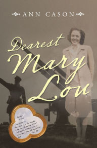 Title: Dearest Mary Lou, Author: Ann Cason
