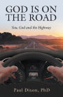 God is on the Road: You, God and the Highway