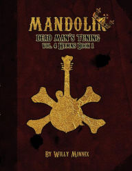 Title: Mandolin Dead Man's Tuning Vol. 4 Hymns, Author: Willy Minnix