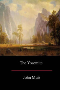 Title: The Yosemite, Author: John Muir