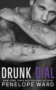 Title: Drunk Dial, Author: Penelope Ward
