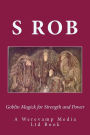 Goblin Magick for Strength and Power