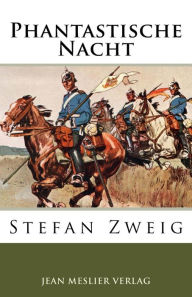 Title: Phantastische Nacht, Author: Stefan Zweig