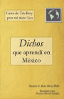Carta de Tita Bety para mi nieto Leo: Dichos que aprendï¿½ en Mï¿½xico