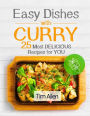 Easy dishes with curry . 25 most delicious recipes for you.