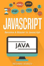JavaScript: Become A Master In JavaScript