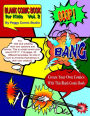 Blank Comic Book For Kids: Makeing Your Own Comics and Catoons in This Blank Comic Book : Large Big 8.5