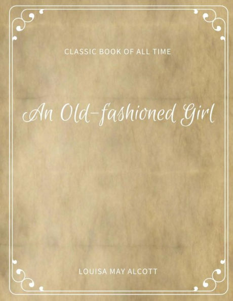 An Old fashioned Girl