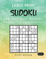 Large Print Sudoku 200 Very Easy Puzzles: Only One Difficulty Level For No Wasted Puzzles