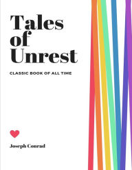 Title: Tales of Unrest, Author: Joseph Conrad