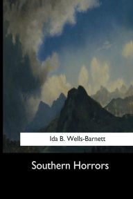 Title: Southern Horrors, Author: Ida B. Wells-Barnett