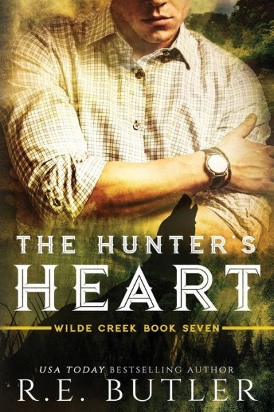 The Hunter's Heart (Wilde Creek Book Seven)