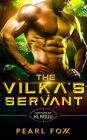 The Vilka's Servant: Scifi Alien Romance