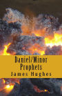 Daniel;Minor Prophets: Daily Devotionals Volume 17