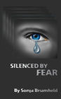 Silenced by Fear