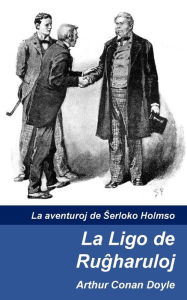 Title: La Ligo de Rugxharuloj, Author: Arthur Conan Doyle