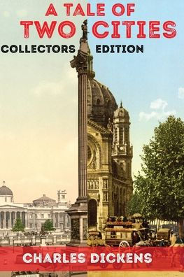 A Tale of Two Cities: Limited Edition by Charles Dickens