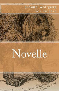 Title: Novelle, Author: Johann Wolfgang von Goethe