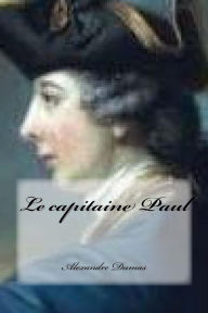 Title: Le capitaine Paul, Author: Alexandre Dumas