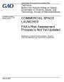 Commercial space launches, FAA's risk assessment process is not yet updated: testimony before the Subcommittee on Space, Committee on Science, Space, and Technology, House of Representatives /