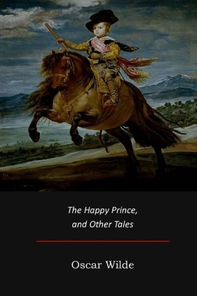 The Happy Prince, and Other Tales