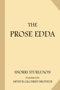 Title: The Prose Edda, Author: Arthur Gilchrist Brodeur