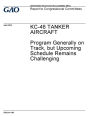KC-46 Tanker Aircraft, program generally on track, but upcoming schedule remains challenging: report to congressional committees.