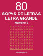 80 Sopas de letras Letra Grande - N. 3