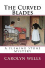 The Curved Blades: A Fleming Stone Mystery