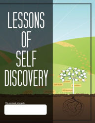 Title: Lessons of Self Discovery: Building a Child's Self-awareness, Self-Confidence and Self-Worth, Author: Lee Williams