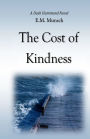 The Cost of Kindness: A Dash Hammond Novel