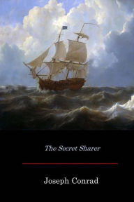 Title: The Secret Sharer, Author: Joseph Conrad