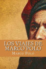 Los Viajes de Marco Polo (Spanish Edition)