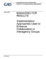 Managing for results, implementation approaches used to enhance collaboration in interagency groups: report to congressional addresses.
