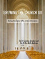 Growing The Church 101: Being Disciples Who Make Disciples