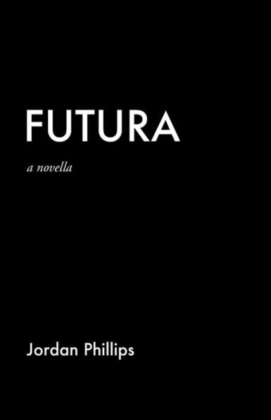 Futura: A Novella