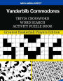 Vanderbilt Commodores Trivia Crossword Word Search Activity Puzzle Book: Greatest Basketball Players Edition