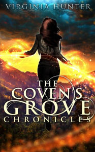 Title: The Coven's Grove Chronicles, Author: Virginia Hunter