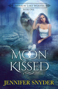 Title: Moon Kissed, Author: Jennifer Snyder