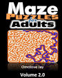 Maze Puzzles for Adults - A Collection Of About 30 Unique Shape Maze Puzzles - a Book for Adults with Variety of Challenges That Will Amaze Any Adult Today but It?s certainly a Brain Teaser! - Volume 2