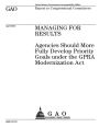 Managing for results: agencies should more fully develop priority goals under the GPRA Modernization Act : report to congressional committees.