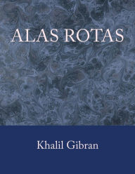 Title: Alas Rotas, Author: Kahlil Gibran