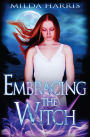 Embracing the Witch