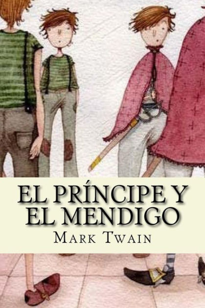 El Principe Y El Mendigo By Mark Twain Paperback Barnes Noble