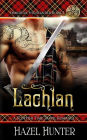 Lachlan (Immortal Highlander Book 1): A Scottish Time Travel Romance