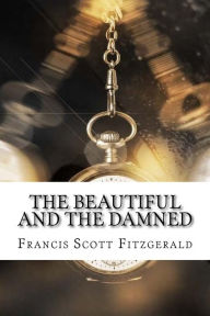 Title: The Beautiful and the Damned, Author: F. Scott Fitzgerald