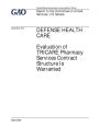 Defense health care: evaluation of TRICARE pharmacy services contract structure is warranted : report to the Committee on Armed Services, U.S. Senate.