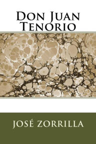 Title: Don Juan Tenorio, Author: Jose Zorrilla