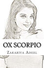 Ox Scorpio: The Combined Astrology Series