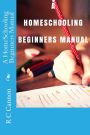 A HomeSchooling Beginners Manual